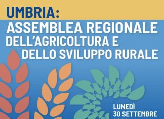 Assemblea regionale dell’Agricoltura: la Regione Umbria traccia il futuro del settore